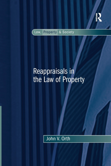 Reappraisals in the Law of Property