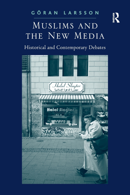 Muslims and the New Media