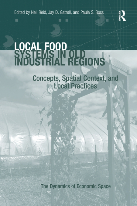 Local Food Systems in Old Industrial Regions