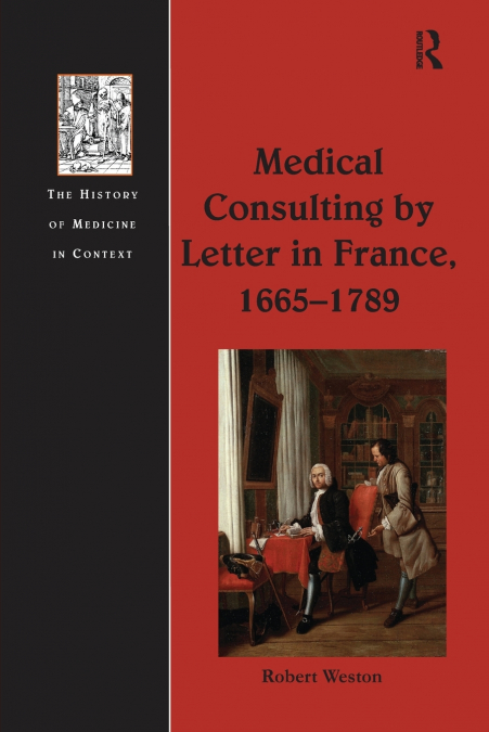 Medical Consulting by Letter in France, 1665-1789