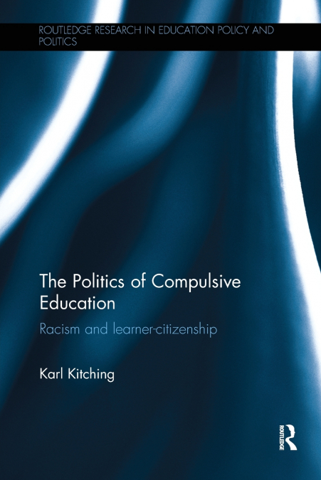 The Politics of Compulsive Education