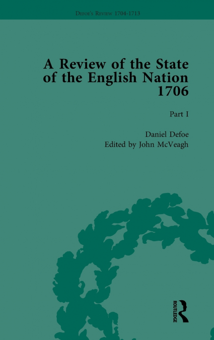 Defoe’s Review 1704-13, Volume 3 (1706), Part I