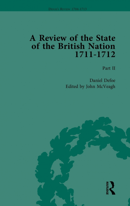 Defoe’s Review 1704-13, Volume 8 (1711-12), Part II