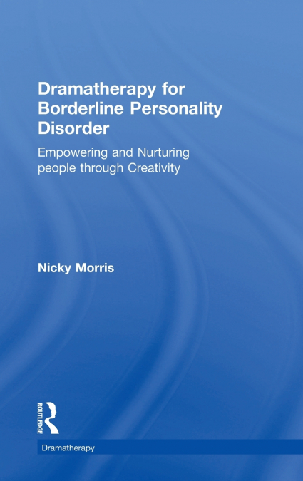 Dramatherapy for Borderline Personality Disorder