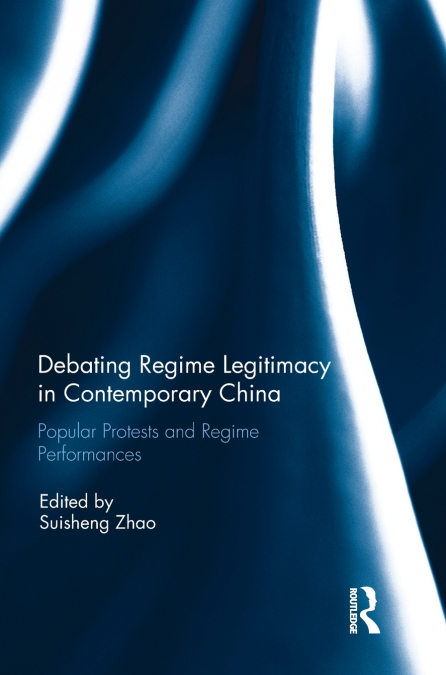 Debating Regime Legitimacy in Contemporary China