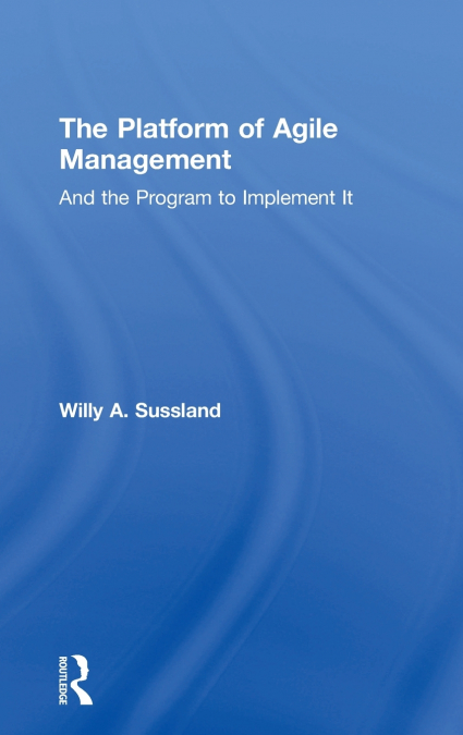 The Platform of Agile Management