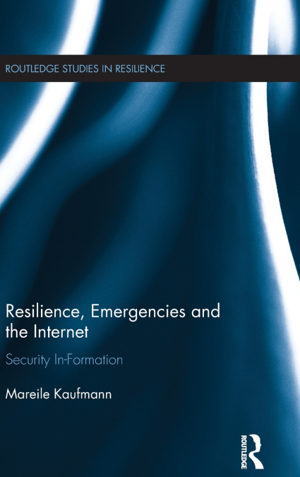 Resilience, Emergencies and the Internet