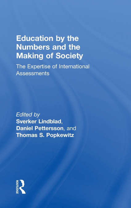 Education by the Numbers and the Making of Society