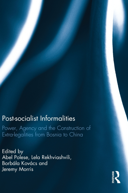 Post-socialist Informalities