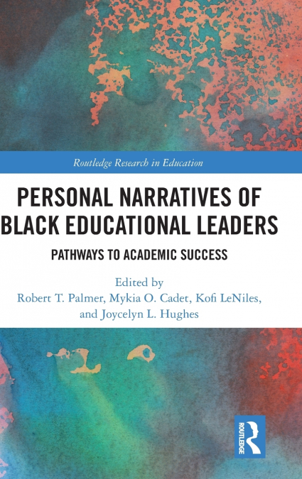 Personal Narratives of Black Educational Leaders