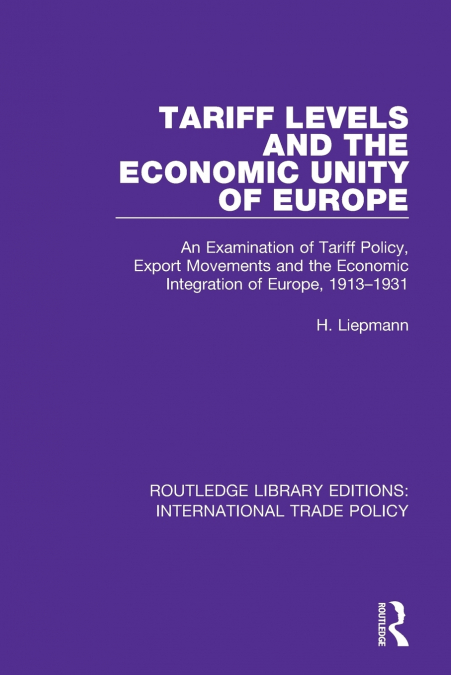 Tariff Levels and the Economic Unity of Europe