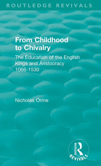 From Childhood to Chivalry