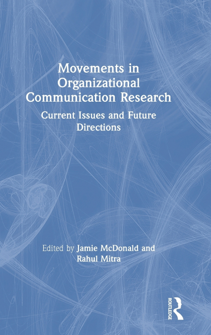 Movements in Organizational Communication Research