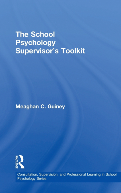 The School Psychology Supervisor’s Toolkit