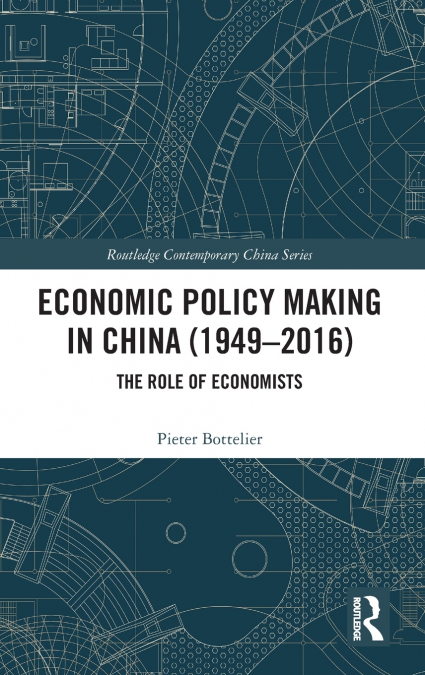 Economic Policy Making In China (1949-2016)