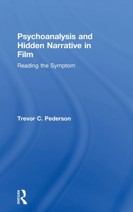 Psychoanalysis and Hidden Narrative in Film