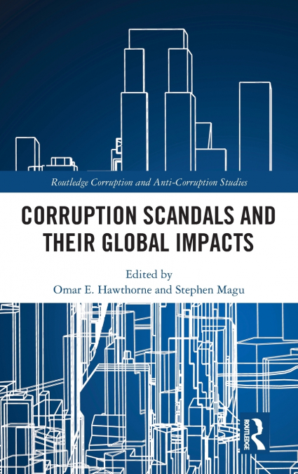 Corruption Scandals and their Global Impacts