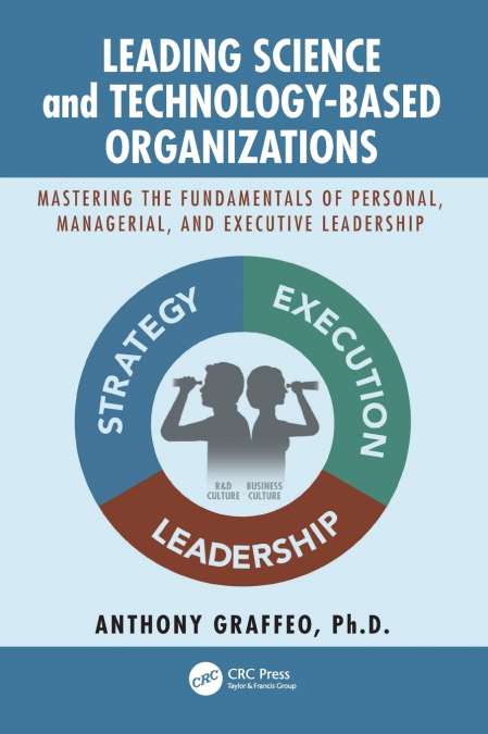 Leading Science and Technology-Based Organizations