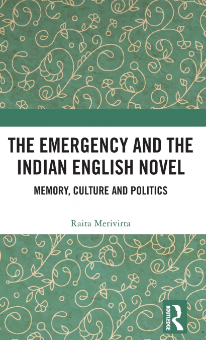 The Emergency and the Indian English Novel