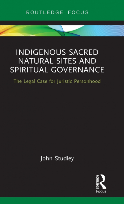 Indigenous Sacred Natural Sites and Spiritual Governance