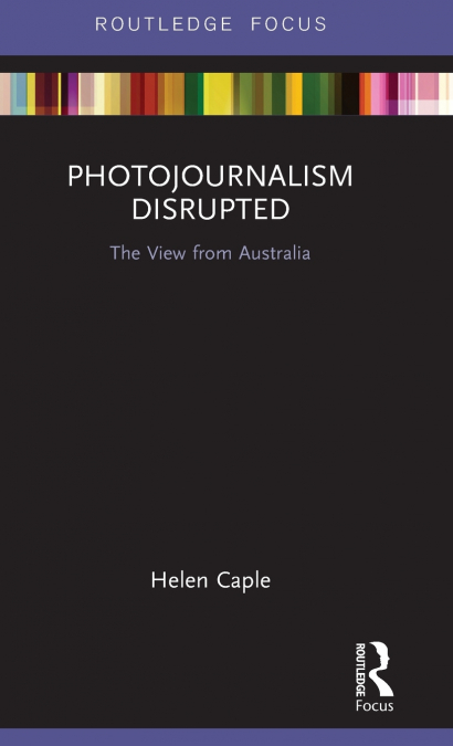 Photojournalism Disrupted