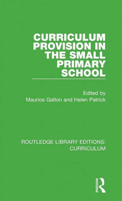 Curriculum Provision in the Small Primary School