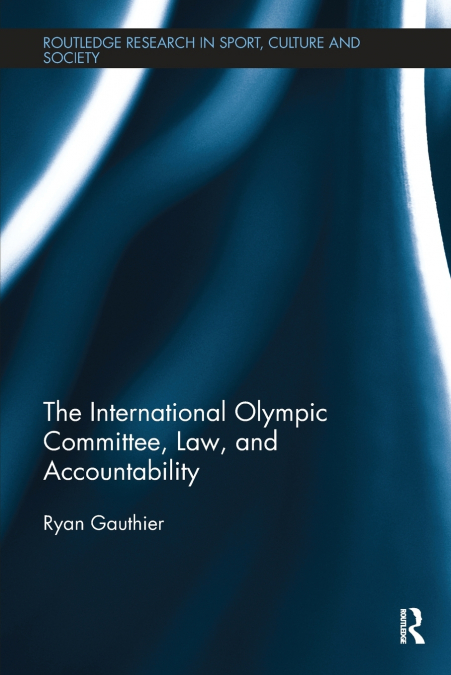 The International Olympic Committee, Law, and Accountability