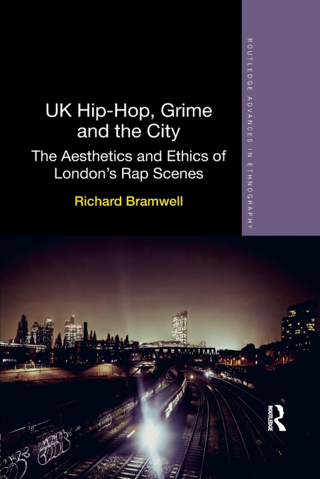 UK Hip-Hop, Grime and the City
