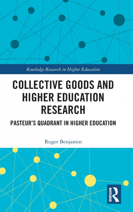 Collective Goods and Higher Education Research
