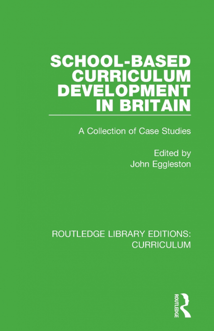 School-based Curriculum Development in Britain
