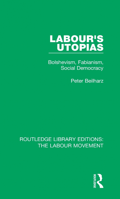 Labour’s Utopias