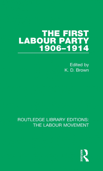 The First Labour Party 1906-1914