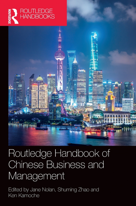 Routledge Handbook of Chinese Business and Management