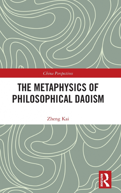 The Metaphysics of Philosophical Daoism