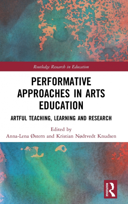 Performative Approaches in Arts Education