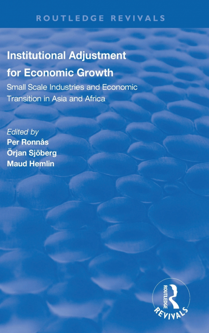 Institutional Adjustment for Economic Growth