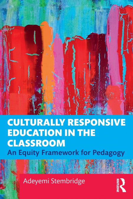 Culturally Responsive Education in the Classroom