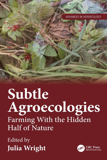 Subtle Agroecologies