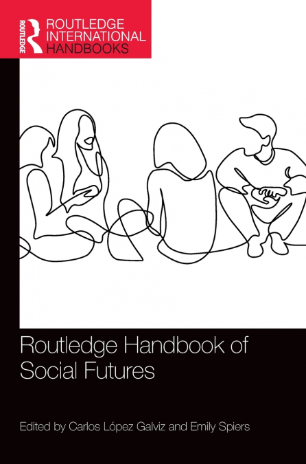 Routledge Handbook of Social Futures