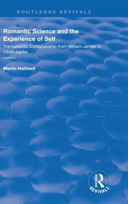 Romantic Science and the Experience of Self