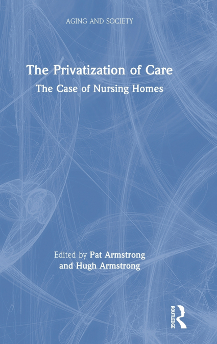 The Privatization of Care