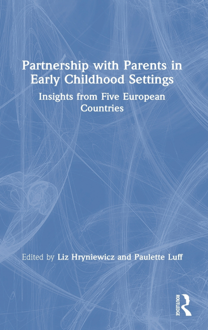 Partnership with Parents in Early Childhood Settings