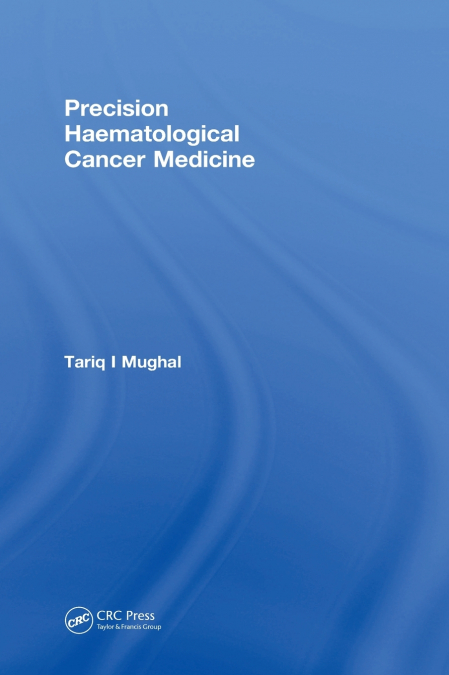 Precision Haematological Cancer Medicine