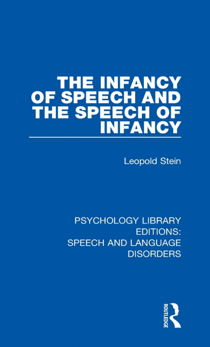 The Infancy of Speech and the Speech of Infancy
