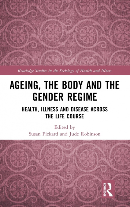 Ageing, the Body and the Gender Regime