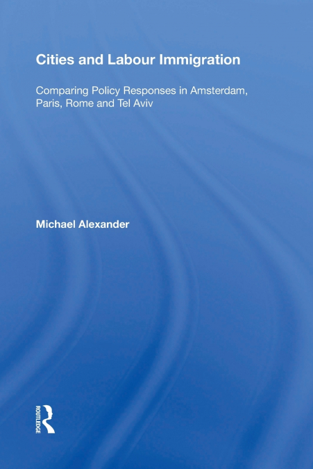 Cities and Labour Immigration