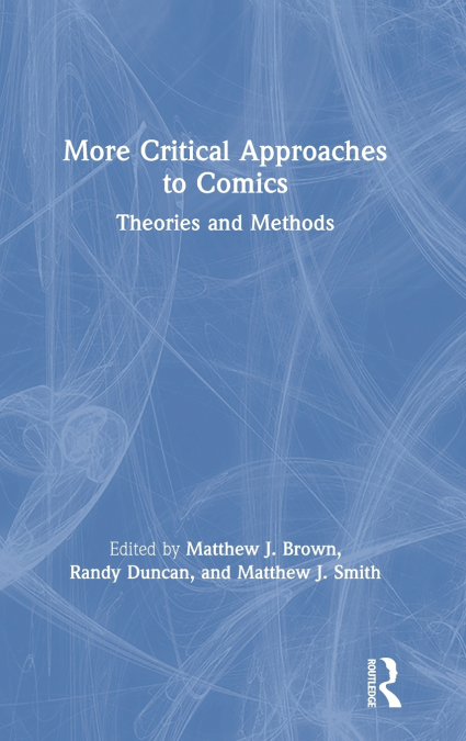 More Critical Approaches to Comics