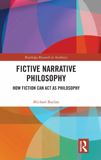 Fictive Narrative Philosophy