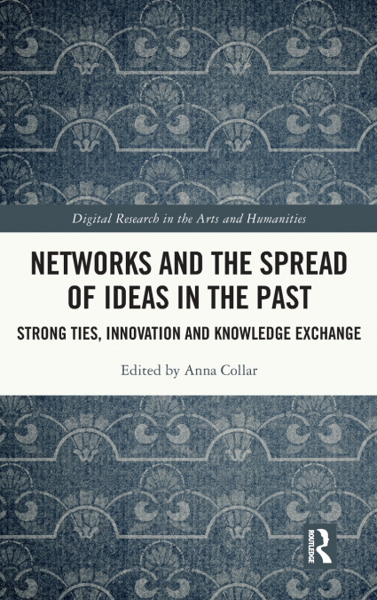 Networks and the Spread of Ideas in the Past