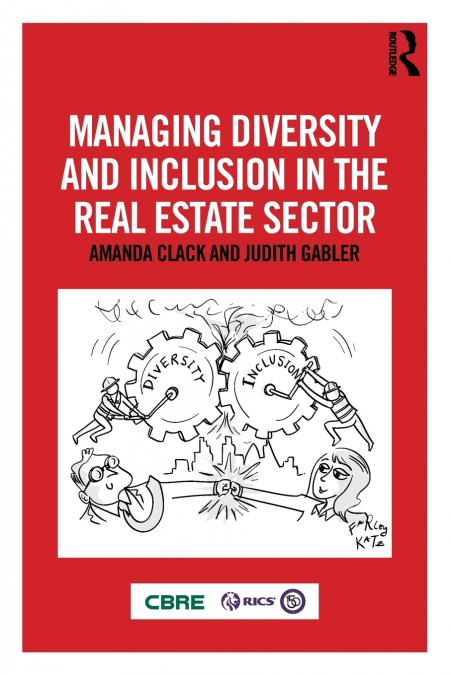 Managing Diversity and Inclusion in the Real Estate Sector